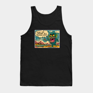 But I’m a creep Tank Top